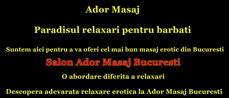 Ador Masaj Cel mai mic pret la ora de masaj.